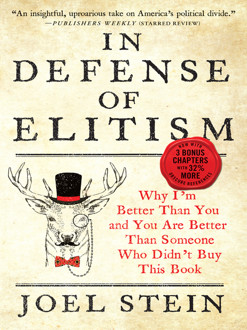 Title details for In Defense of Elitism by Joel Stein - Available